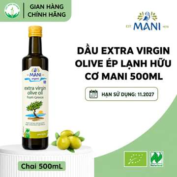 [Date 11.2027] Dầu Olive Extra Virgin Hữu Cơ Mani 500mL Dầu Oliu Ép Lạnh Nguyên Chất