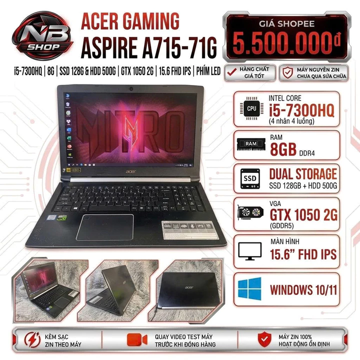 LAPTOP ACER GAMING ASPIRE A715-71G, I5-7300HQ, 8G, SSD 128G, GTX 1050 2G, MÀN 15.6IN FHD IPS, PHÍM LED, FULL&ZIN