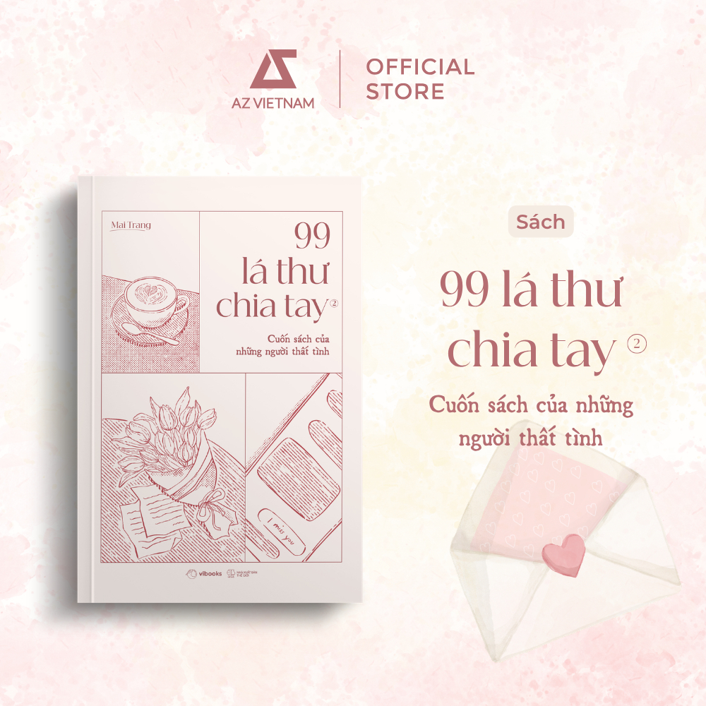 Sách - 99 Lá Thư Chia Tay (Tập 2)