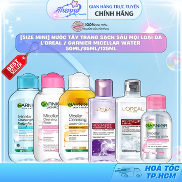 [Size Mini] Nước Tẩy Trang Sạch Sâu Mọi Loại Da L'Oreal / Garnier Micellar Water 50ml/95ml/125ml