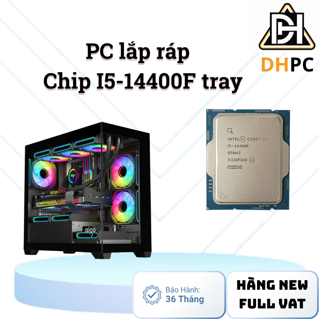 [FULL VAT] Bộ PC tự lắp ráp với chip intel core I5 12400F /14400F TRAY - NEW | BigBuy360 - bigbuy360.vn