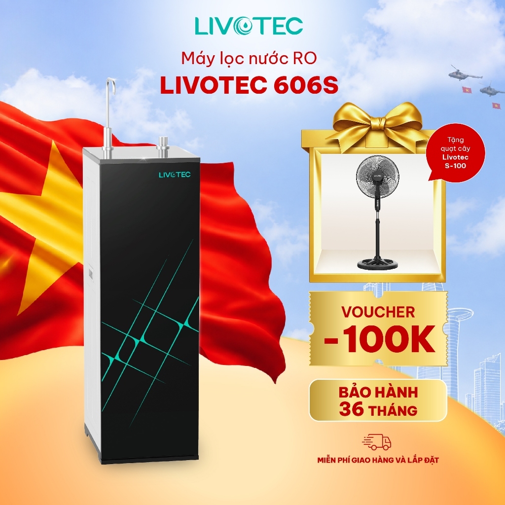 Máy Lọc Nước RO Livotec 606S Hệ 10 Lõi Lọc Hiệu Suất Cao [Tặng Quạt cây Livotec S-100]