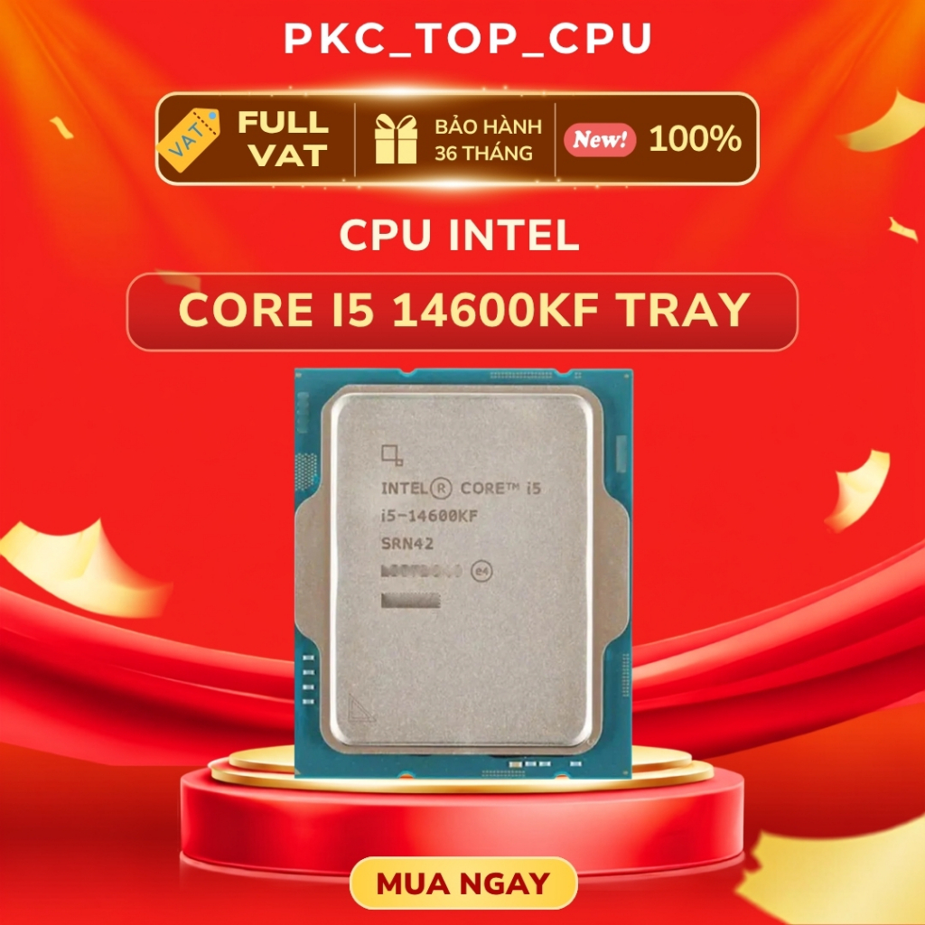 CPU Intel Core i5-14600KF TRAY NEW (UP TO 5.3Ghz, 14 NHÂN 20 LUỒNG, 24MB CACHE,) ( Tray ) ( Full VAT )