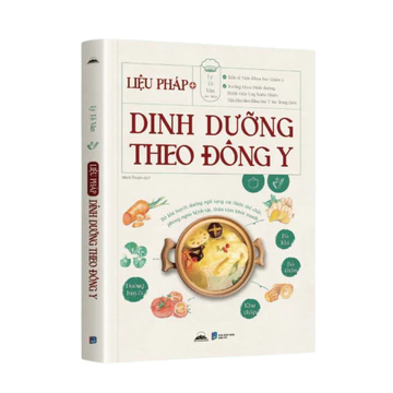 Sách - Liệu Pháp Dinh Dưỡng Theo Đông Y - Gần 60 Công Thức Thực Liệu Cho Các Bệnh Thường Gặp