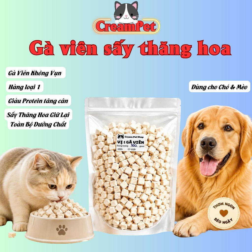 Gà Viên Cho Mèo Sấy Thăng Hoa Giàu Dinh Dưỡng Giúp Tăng Cân Cho Chó Mèo