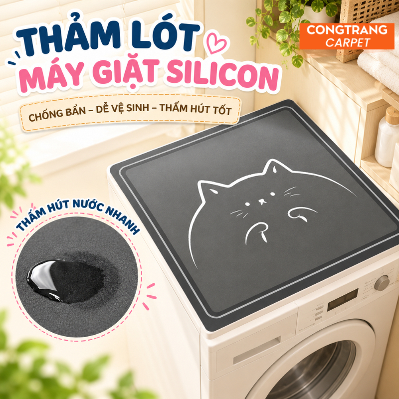 Thảm Lót Máy Giặt CongTrang Bedding Silicon, Vỏ bọc máy giặt, Tủ Lạnh, Lò Vi Sóng Chống Bụi - Bề Mặt Thấm Hút