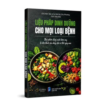 Sách - Liệu Pháp Dinh Dưỡng Cho Mọi Loại Bệnh