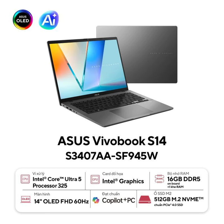 Laptop ASUS Vivobook S14 S3407AA-SF945W (Intel Core Ultra 5 325 | 16GB | 512GB | Intel Arc | 14 WUXGA OLED | Win 11 | Xá
