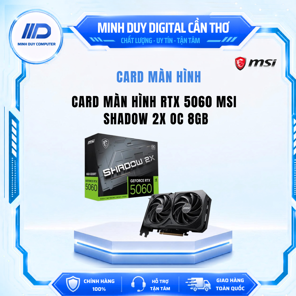CARD MÀN HÌNH RTX 5060 MSI SHADOW 2X OC 8GB - HÀNG CHÍNH HÃNG BẢO HÀNH 3 NĂM | BigBuy360 - bigbuy360.vn