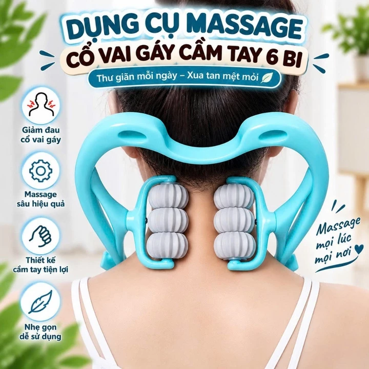 Dụng Cụ Massage Cổ Vai Gáy Cầm Tay 6 Bi, Thư Giãn Cổ Vai Gáy Và Toàn Thân