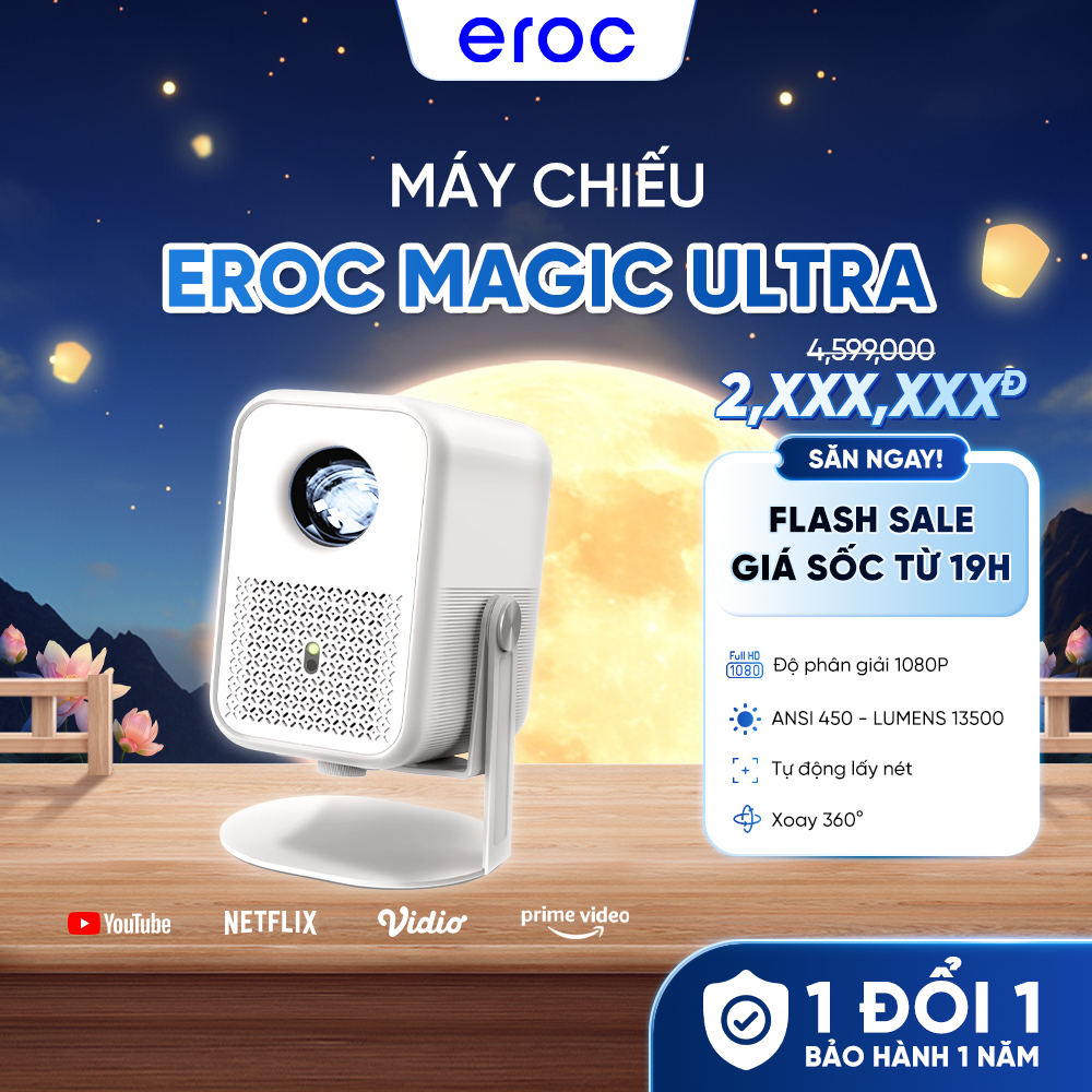 Máy Chiếu Mini EROC Magic Ultra / Magic X / Flip Plus - Full HD 1080P 4K, Tự Động Lấy Nét, Android, 200 inch, BH 12 Thán