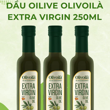 Combo 10 Chai Dầu Ăn Ô Liu Extra Virgin Olivoilà 250ml Dầu Olive Ép Lạnh Tây Ban Nha Oliu Trộn Salad