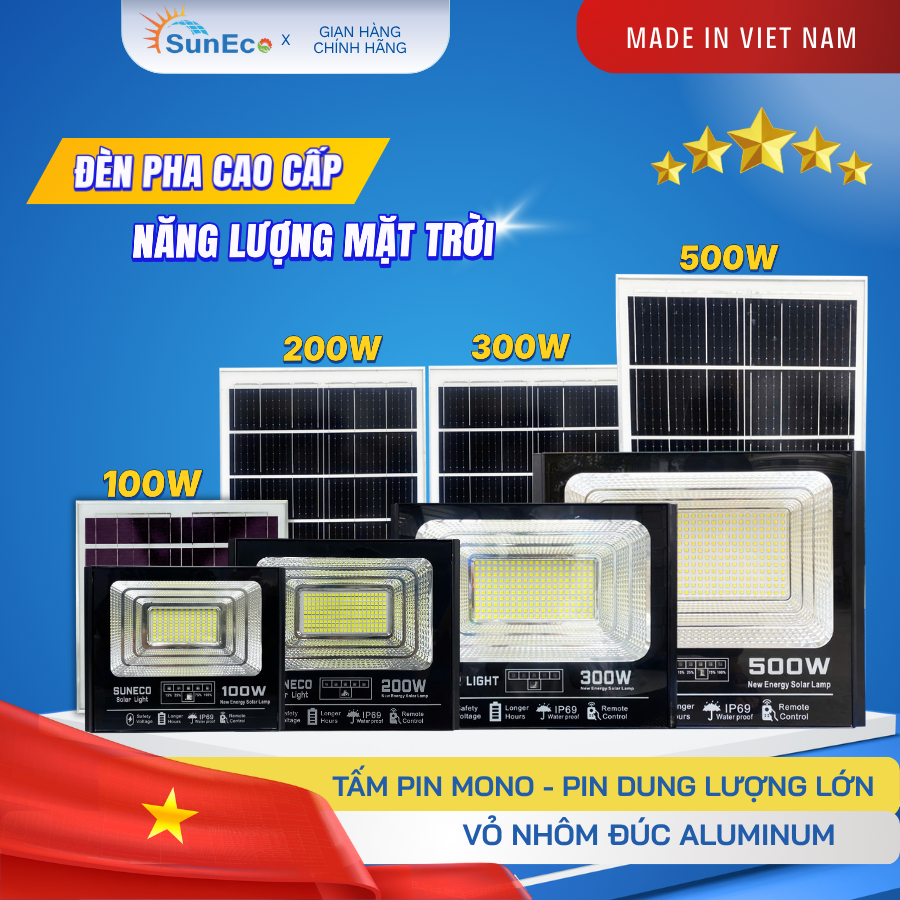 Đèn pha năng lượng mặt trời cao cấp chính hãng SUNECO công suất 100W/200W/300W/500W Vỏ nhôm đúc, LED cao cấp, Pin 32700
