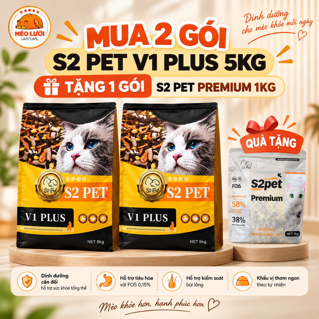 MUA 2 TẶNG 1] Hạt S2 PET V1 PLUS Cho Mèo 5kg x2, Tặng S2 PET Premium 1kg | Đậm Vị Dễ Ăn | Hỗ Trợ Lông Mượt & Tiêu Hóa