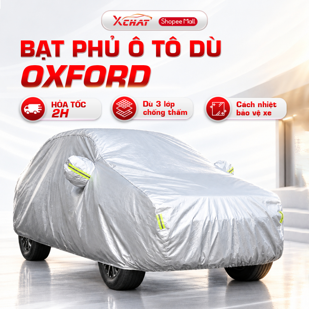 Bạt phủ ô tô xe hơi 3 lớp XCHAT cao cấp phù hợp xe 4,5,7 chỗ, bảo vệ xe khỏi nắng, mưa, chống thấm, bảo hành 12 tháng