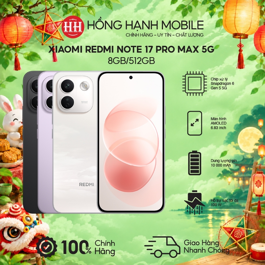 Điện Thoại Xiaomi Redmi Note 17 Pro Max 5G 8GB/512GB - Hàng Chính Hãng
