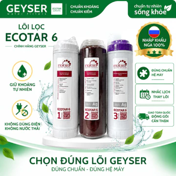 Bộ Lõi Lọc Nước Geyser ECOTAR 6 - Hàng Chính Hãng Geyser Việt Nam