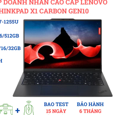 Lenovo ThinkPad X1 Carbon Gen 10 Core i5/i7 Gen 12 RAM 16GB SSD 512GB 14" FHD Laptop Doanh Nhân