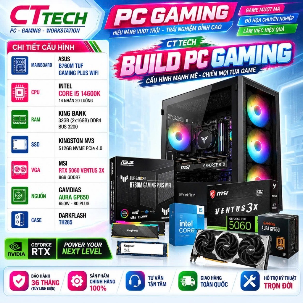 Bộ PC lắp ráp CTTech số 4 MSI RTX 5060 VENTUS 3X / I5 14600K / B760 TUF / 512GB Mới | Bảo Hành 36 Tháng | BigBuy360 - bigbuy360.vn