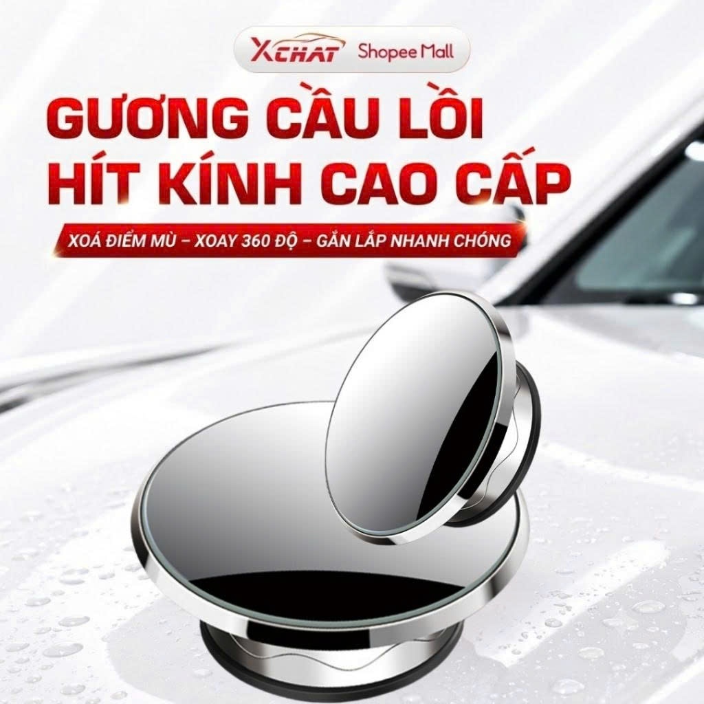 Bộ 2 gương cầu lồi hít kính chiếu hậu ô tô phiên bản mới XCHAT không viền xoay 360 độ, xóa điểm mù, phản chiếu sắc nét