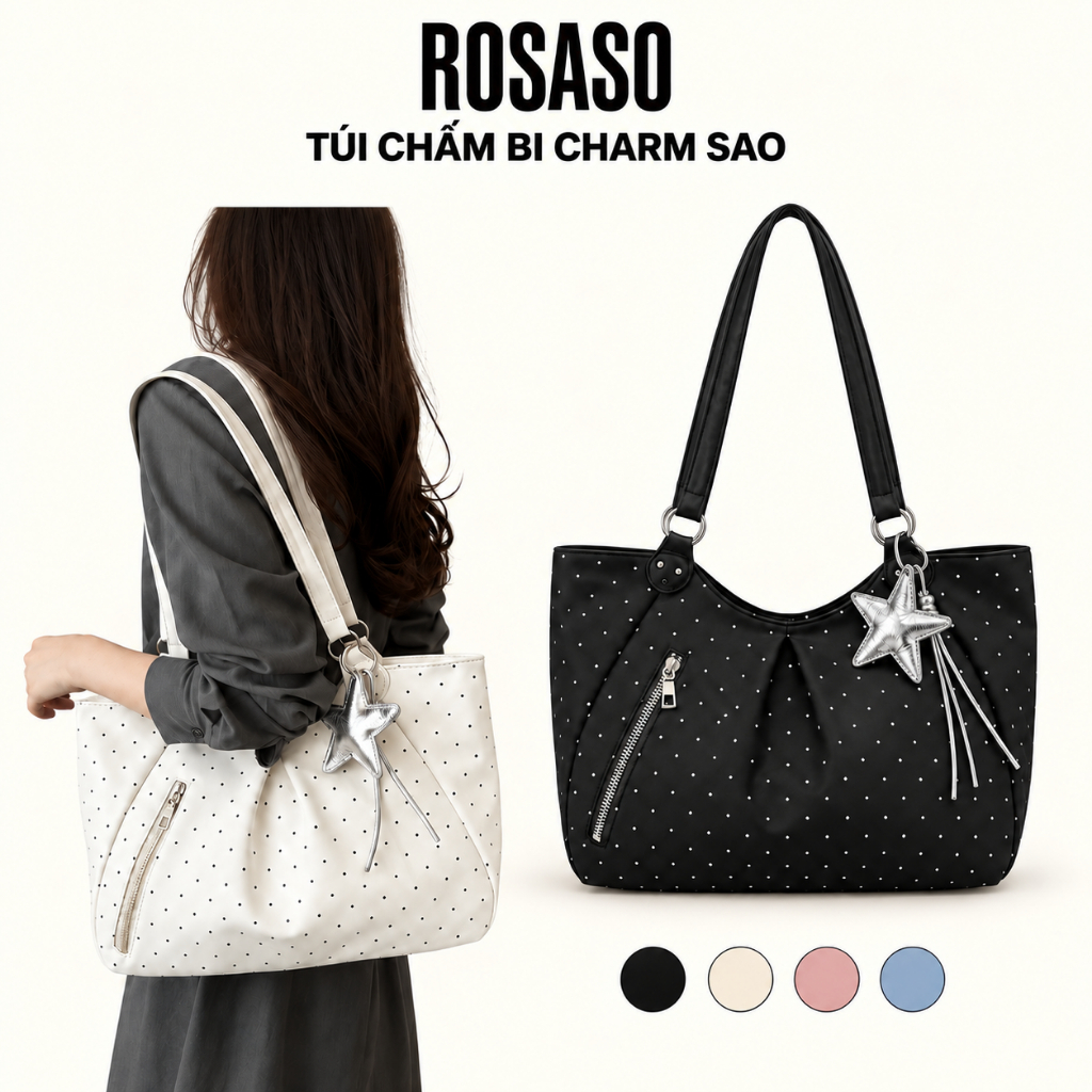 Túi Tote Nữ 𝗥𝗢𝗦𝗔𝗦𝗢 Họa Tiết Chấm Bi Kèm Charm Sao Đeo Vai Xách Tay Dung Tích Lớn 𝗧𝗫𝟵𝟴
