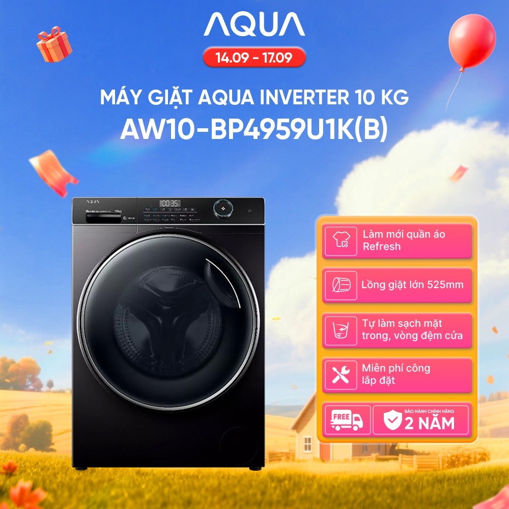 Máy giặt Aqua Inverter 10 kg AW10-BP4959U1K(B) - Bảo hành 2 năm - Freeship toàn quốc - Hỗ trợ lắp đặt