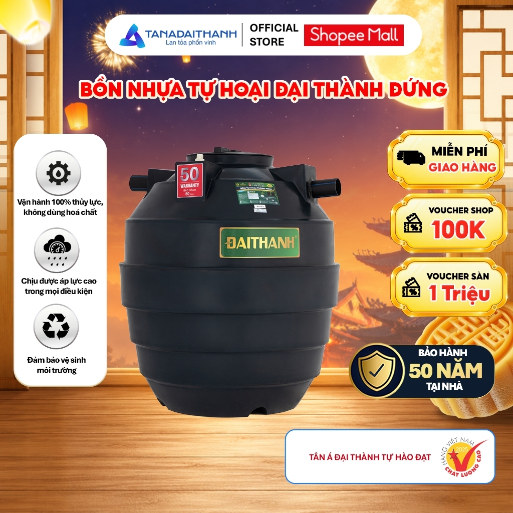 [GIAO TOÀN QUỐC] Bồn nhựa tự hoại Tân Á Đại Thành Đứng 500D 1000D 1500D 2000D - Chính hãng, Bảo hành 50 năm
