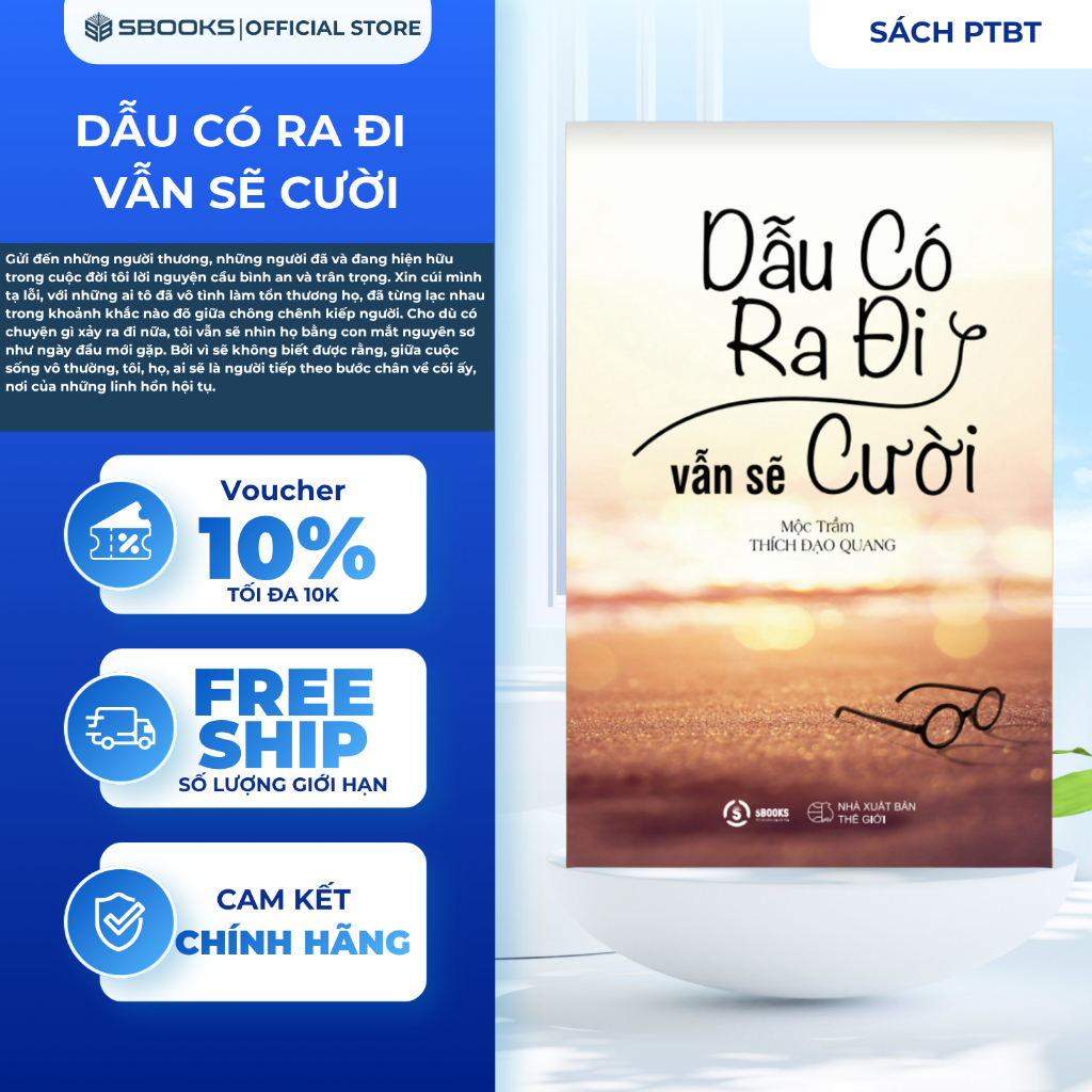 Sách - Dẫu Có Ra Đi Vẫn Sẽ Cười (Mộc Trầm Thích Đạo Quang) - SBOOKS