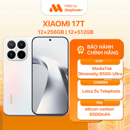 Điện thoại Xiaomi 17T 12+256GB | 12+512GB Leica 5x Telephoto | Pin silicon-carbon 6500mAh | Bảo hành chính hãng