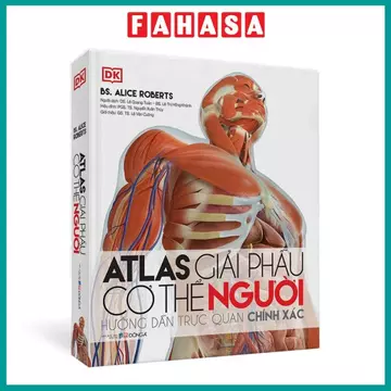 Sách - Atlas Giải Phẫu Cơ Thể Người - Hướng Dẫn Trực Quan Chính Xác - Bìa Cứng (Tái Bản 2026)