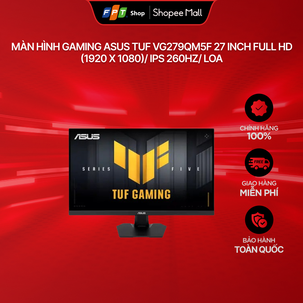 Màn hình Gaming Asus TUF VG279QM5F 27 inch Full HD (1920 x 1080)/ IPS 260Hz/ Loa