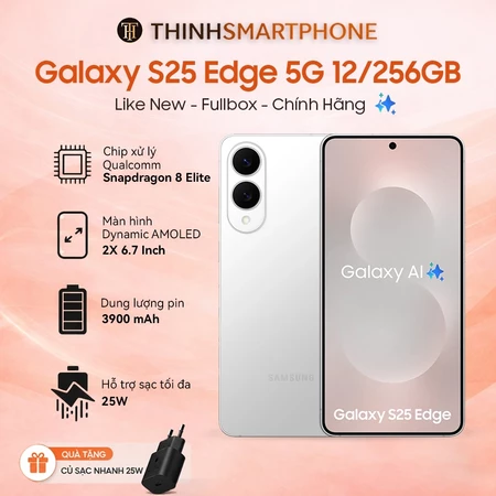 [Like New Fullbox] Điện thoại Samsung Galaxy S25 Edge 5G 12/256GB Như Mới 99.99% - Chính Hãng Tại Samsung Việt Nam
