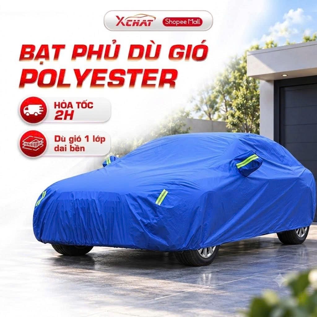 Bạt phủ ô tô XCHAT chất liệu dù gió polyester 210D cao cấp chuyên dụng siêu dai, nhẹ chống nắng, mưa và bụi bẩn , BH 24T