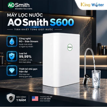 Máy Lọc Nước AO Smith S600 - Máy Lọc Nước RO Để Gầm, Không Bình Chứa, Công Suất Khủng 94L/H, Vòi Điện Tử Cảnh Báo