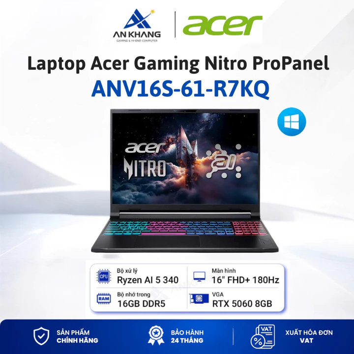Laptop Acer Gaming Nitro ProPanel ANV16S-61-R7KQ( R5 AI 340, 16GD5, 512GSSD, 16FHD, W11, RTX5060, ĐEN) BH 24 tháng