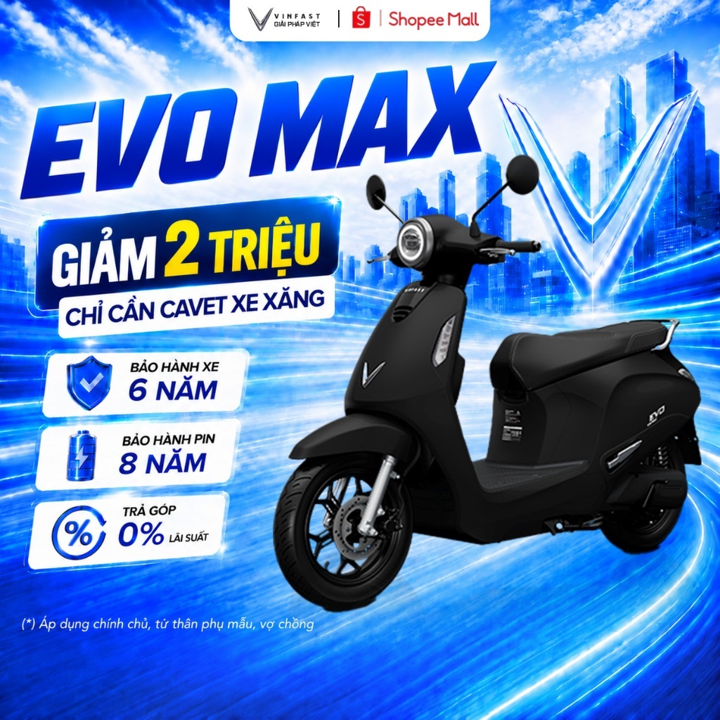 Xe máy điện VinFast Evo Max - Đối pin tại trụ (Thuê Pin) - Vận tốc 70km/h | BigBuy360 - bigbuy360.vn