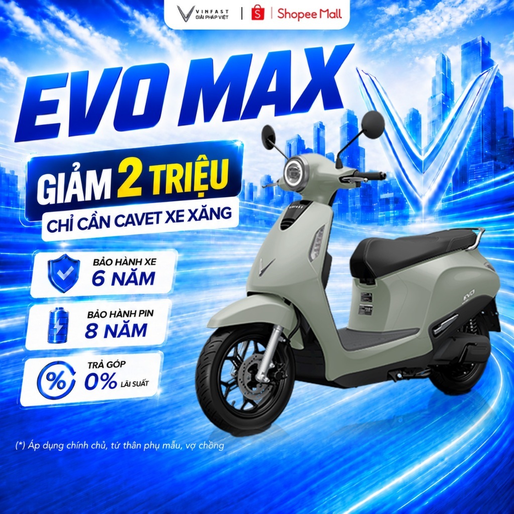 Xe máy điện VinFast Evo Max - Đối pin tại trụ (Thuê Pin) - Vận tốc 70km/h | BigBuy360 - bigbuy360.vn