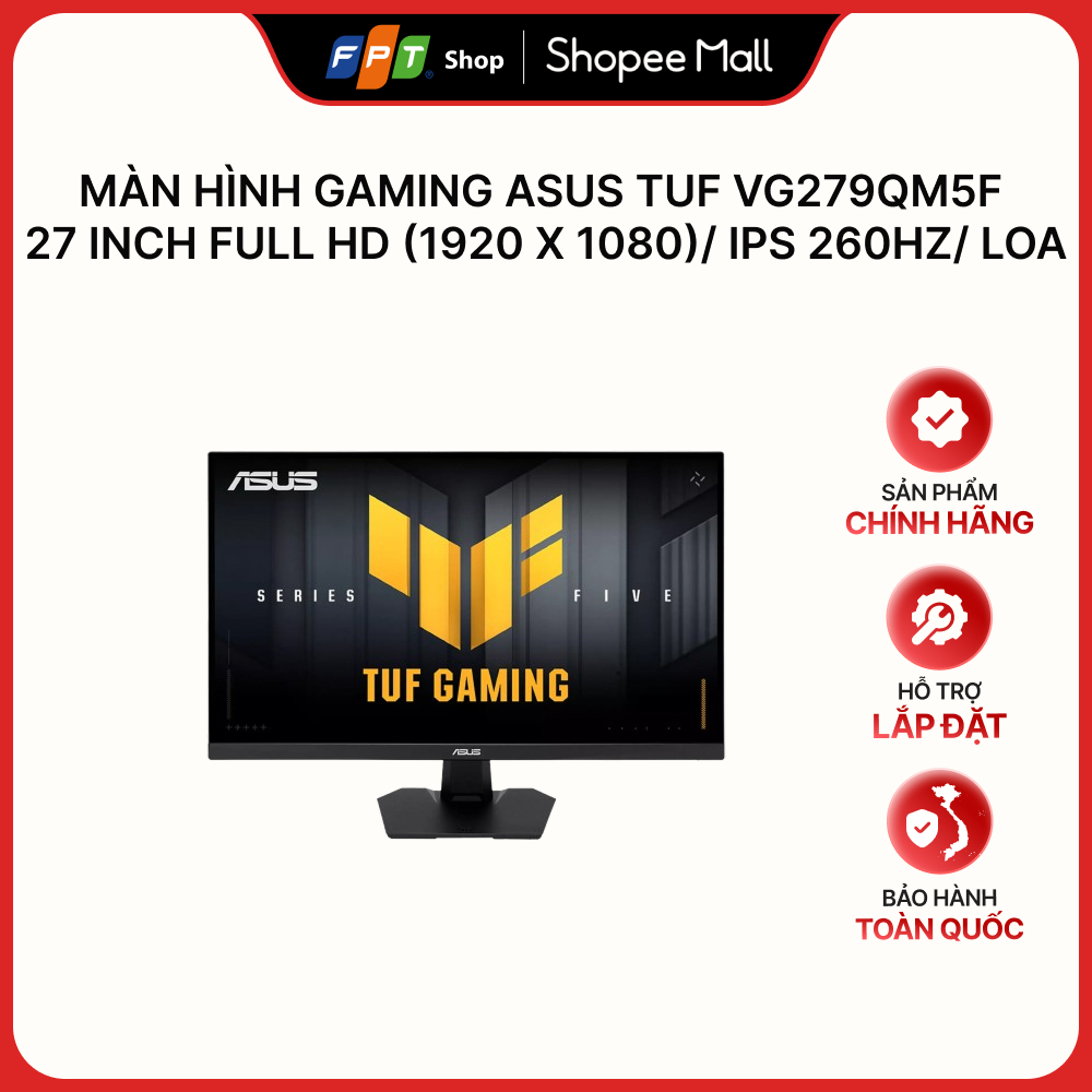 Màn hình Gaming Asus TUF VG279QM5F 27 inch Full HD (1920 x 1080)/ IPS 260Hz/ Loa