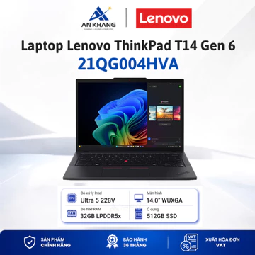 Laptop Lenovo ThinkPad T14 Gen 6 21QG004HVA( Ultra 5 228V, 32GB_LPDDR5x, 512GB SSD, 14" WUXGA, NO OS) Bảo hành 36 tháng