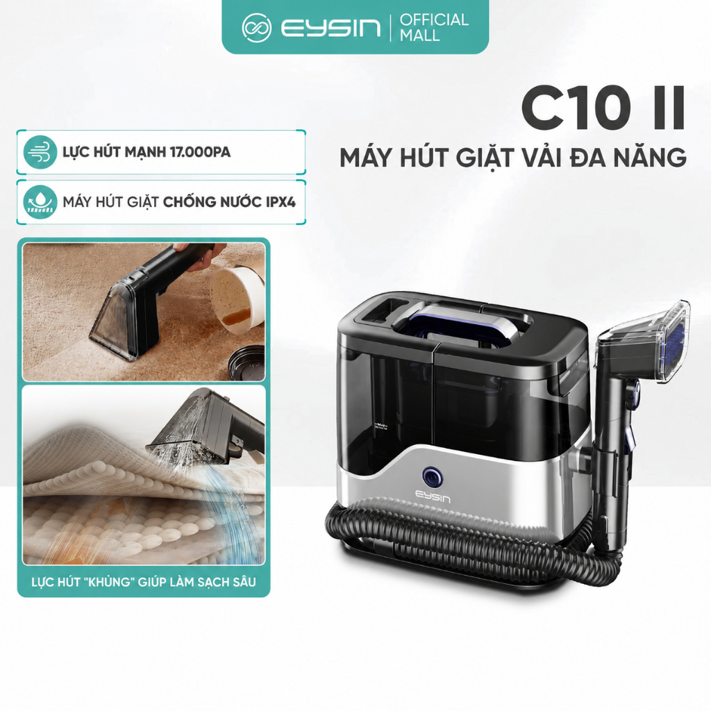 [K] Máy Giặt Sofa Cầm Tay EYSIN C10II Giặt Đệm, Nệm, Vệ Sinh Nội Thất, Lực hút 17k PA