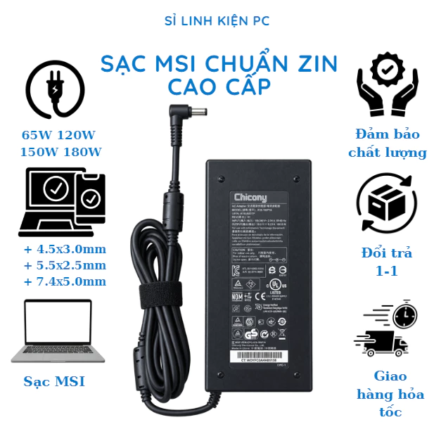 Sạc Laptop MSI 65W/120W/150W/180W Chuẩn Zin - Adapter Sạc Cho Laptop MSI, Sạc Chicony - Bảo Hành 12 Tháng