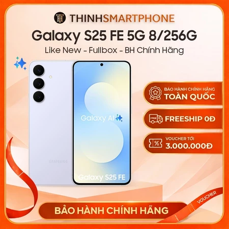 [Like New Fullbox] Điện thoại Samsung Galaxy S25 FE 5G 8/256GB Như Mới 99.99% - Bảo Hành Chính Hãng Tại Samsung Việt Nam