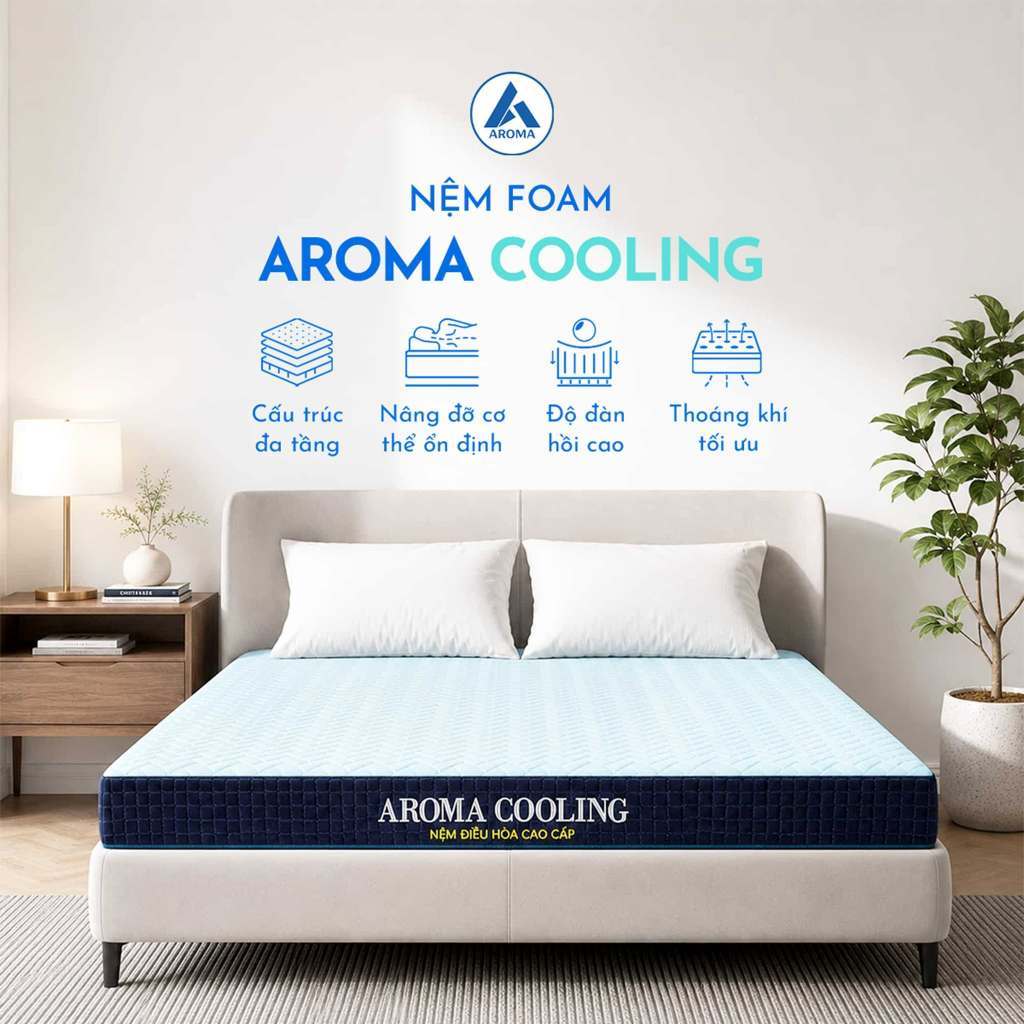 Nệm Foam Aroma Cooling Đệm Điều Hòa Mát Êm, Cao Su Thiên Nhiên Kết Hợp Memory Foam, Bảo Hành 10 Năm