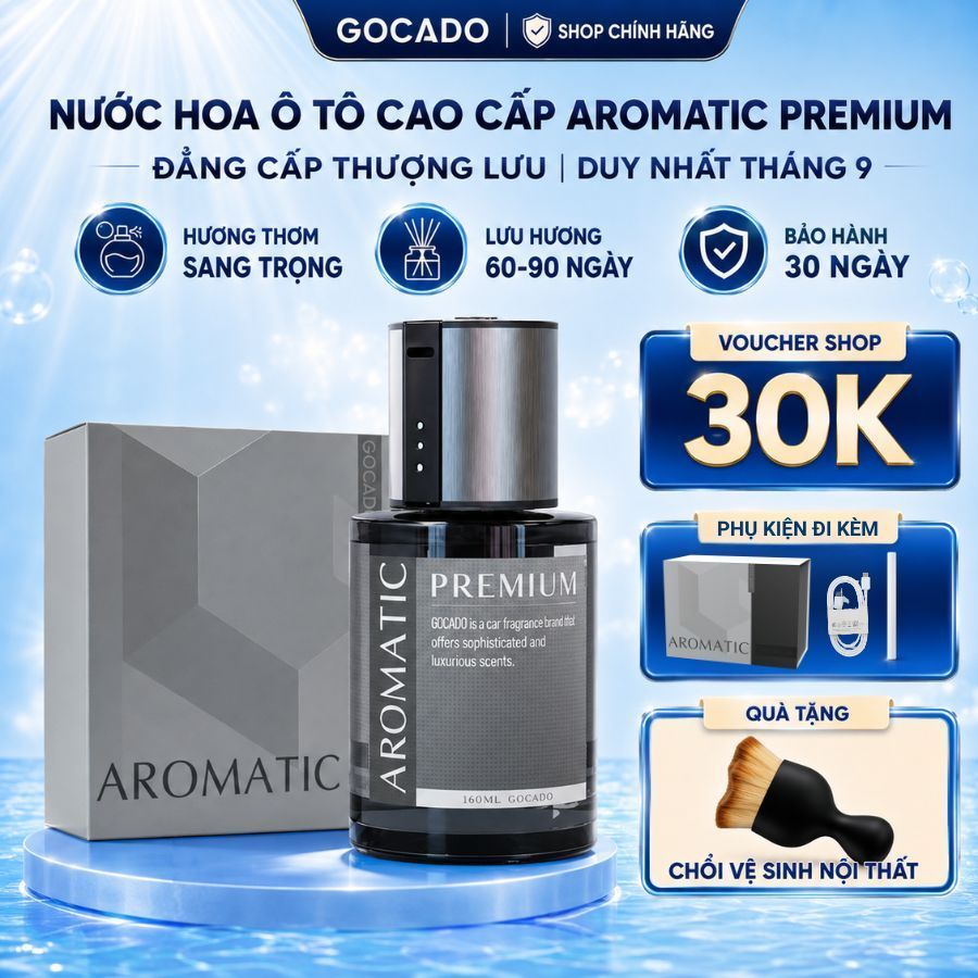 NƯỚC HOA Ô TÔ CAO CẤP AROMATIC PREMIUM - GOCADO Khử Mùi Xe Hơi Cao Cấp Công nghệ phun sương điện tử