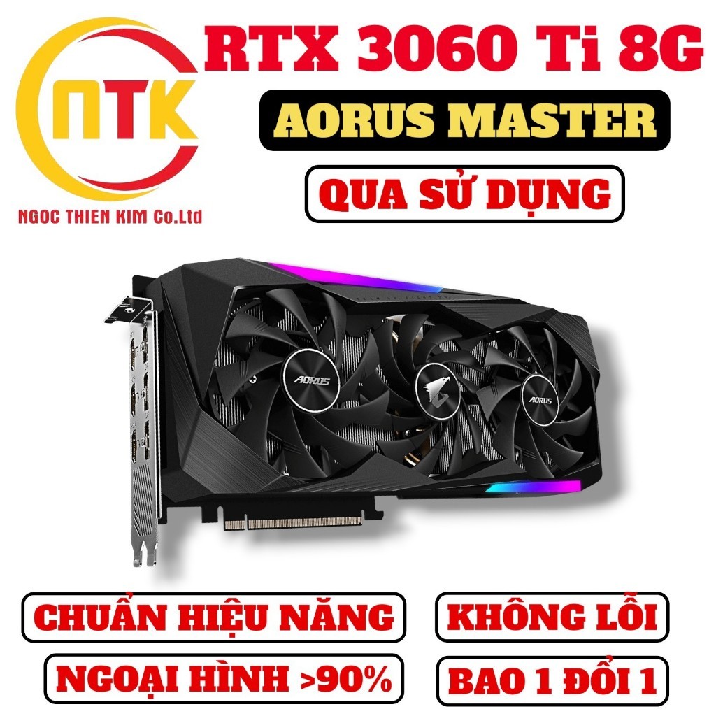 [01 ĐỔI 01] RTX 3060Ti 8G NHIỀU HÃNG (AORUS, GMZ TRIO, VISION, ULTRAWHITE, TUF,...) QUA SỬ DỤNG. | BigBuy360 - bigbuy360.vn