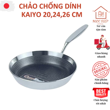 Chảo chống dính KAIYO, chảo inox chống dính vân sần, chảo Nhật chống dính cao cấp