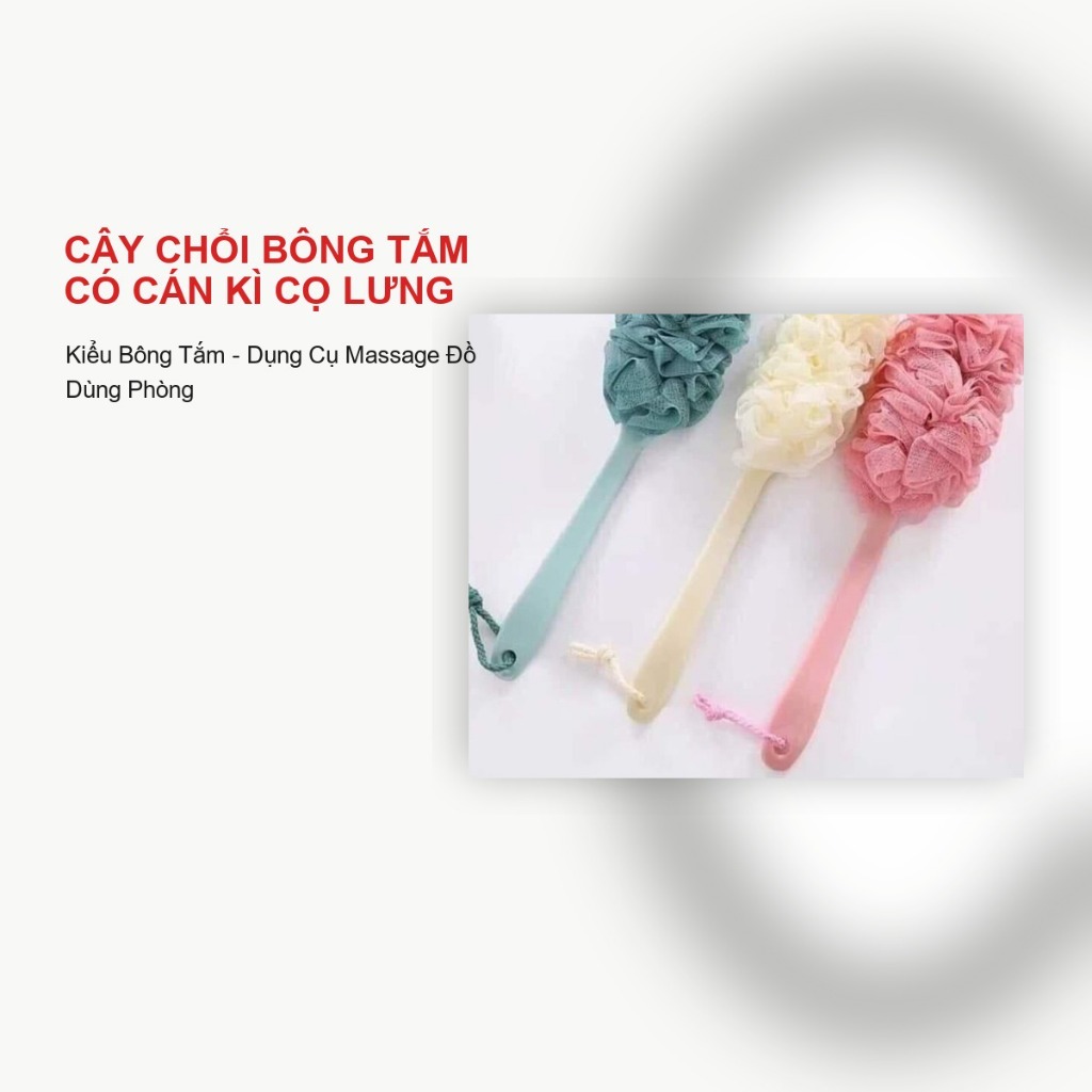 Cây Chổi Bông Tắm Có Cán Kỳ Cọ Lưng T10, Bông Tắm Tạo Bọt, Dụng Cụ Massage Chà Tẩy Tế Bào Chết Dùng Trong Phòng Tắm