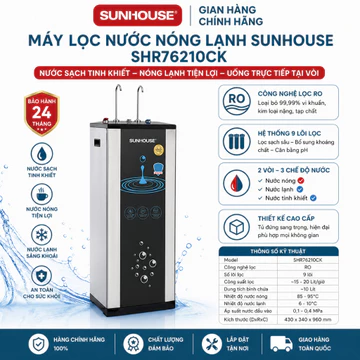 Máy lọc nước RO nóng nguội lạnh Sunhouse SHR76210CK 10 lõi - Lắp đặt hỏa tốc HCM
