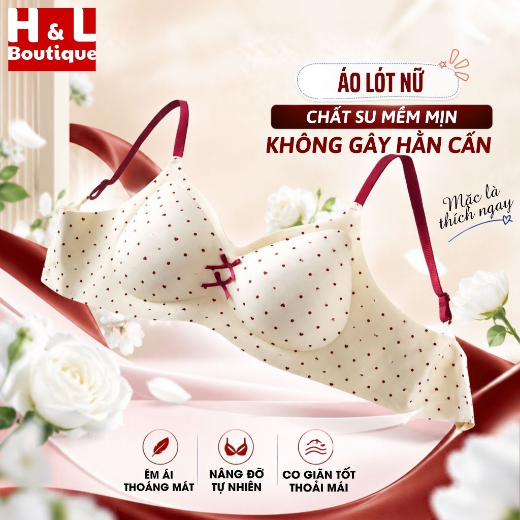 Áo Ngực Nữ Không Gọng Họa Tiết Đáng Yêu, Áo Lót Nữ Su Đúc Tự Nhiên Mút Đệm 1.5 Cm HL BOUTIQUE 976