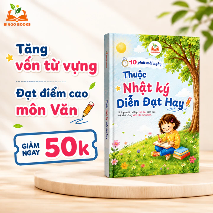 Sách 10 Phút Mỗi Ngày Thuộc Nhật Ký Diễn Đạt Hay - Giúp Bé Trang Bị Vốn Từ, Nuôi Dưỡng Cảm Xúc Tạo Nên Bài Văn Hay